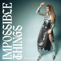 Kristin Diable - Impossible Things