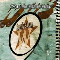 Wentus Blues Band - Family Album