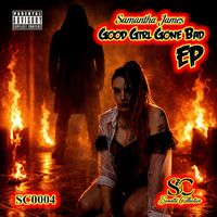 Samantha James - Good Girl Gone Bad (Explicit)