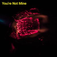 QUARTER - You're Not Mine