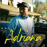 HOUZ - Adriana (Explicit)