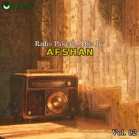 Afshan - Radio Pakistan Hits By Afshan, Vol. 02
