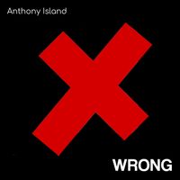Anthony Island - Wrong