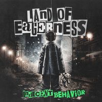 Indecent Behavior - Land Of Eagerness (Explicit)