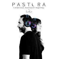 Pastora - Lola (Remix - Especial 25 años)