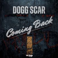 Dogg Scar - Coming Back