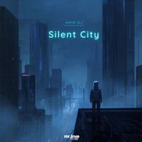 Amir DJ - Silent City