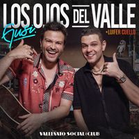 Gusi & Luifer Cuello - Los Ojos del Valle
