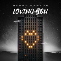 Benny Dawson - Loving You