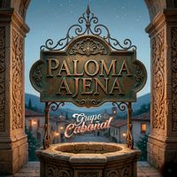 Grupo Cabañal - Paloma Ajena
