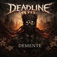 Deadline - Demente (Explicit)