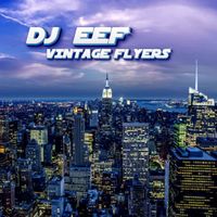 DJ Eef - Vintage Flyers