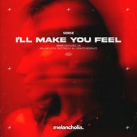 SENSE - I'll Make You Feel