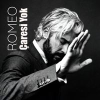 Romeo - Çaresi Yok