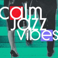 Xavyr - Calm Jazz Vibes