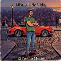 EL Tesoro Music - Historia de vida (Explicit)