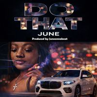 June - Do That (Explicit)