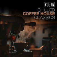 Volyn - Chilled Coffee House Classics
