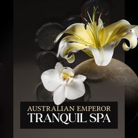 Australian Emperor - Tranquil Spa