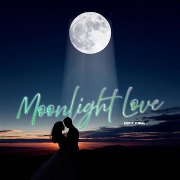 Empty Ritual - Moonlight Love