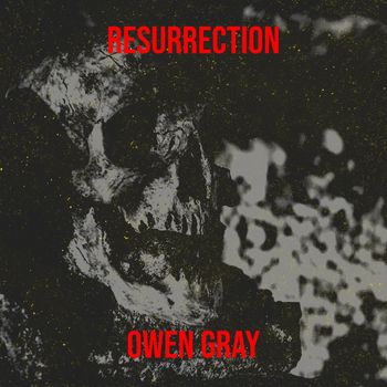 Owen Gray - Resurrection