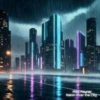 Alex Rayner - Rainin over the City
