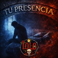 Lolo - Tu Presencia (Explicit)