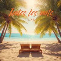 LXS - toutes les nuits