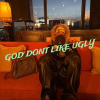 ZY - God Dont Like Ugly (Explicit)