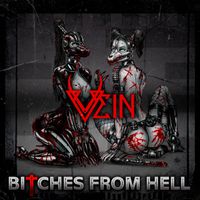 Vein - Bitches from Hell (Explicit)