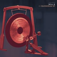 WILL K - Bassdrum