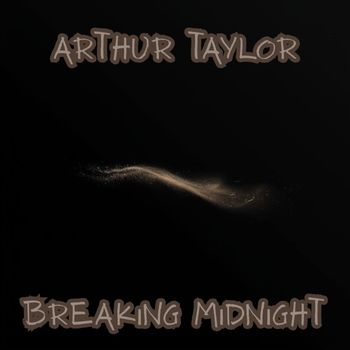 Arthur Taylor - Breaking Midnight