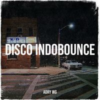 Adry WG - Disco Indobounce