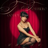 KARAT - Too Hot to Handle (Explicit)