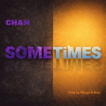 CHAM - Sometimes (Explicit)