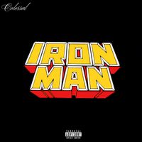 Colossal - Ironman (Explicit)