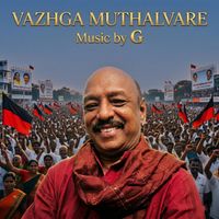 G - Vazhga Muthalvare