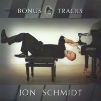 Jon Schmidt - Bonus Tracks