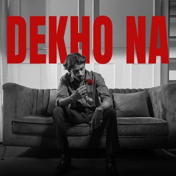 KARNA - Dekho Na