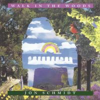 Jon Schmidt - Walk In The Woods
