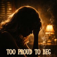 The Soul Shakers - Too Proud to Beg