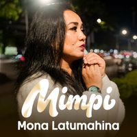Mona Latumahina - MIMPI