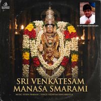 S. P. Balasubrahmanyam - Sri Venkatesam Manasa Smarami