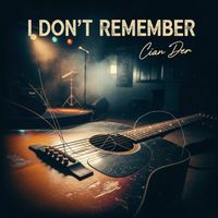 Cian Der - I Dont Remember