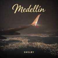 Shelby - MEDELLÍN (Explicit)