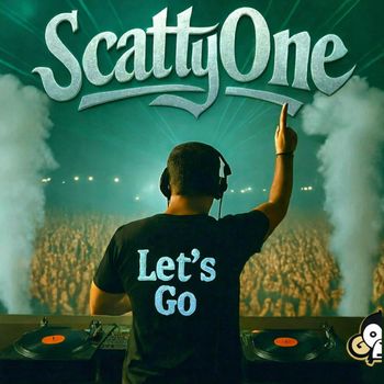 ScattyOne - Let's Go