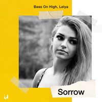Bass On High, Lelya - Sorrow