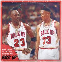 Nick Grant - Back Up (feat. BJ The Chicago Kid) (Explicit)