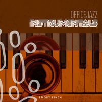 Emory Finch - Office Jazz Instrumentals