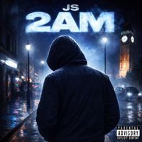 JS - 2am (Explicit)